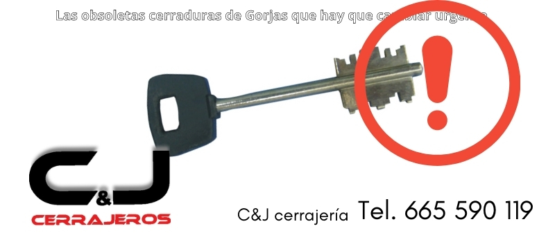 cerraduras obsoletas gorjas en eibar desde cj cerrajeros